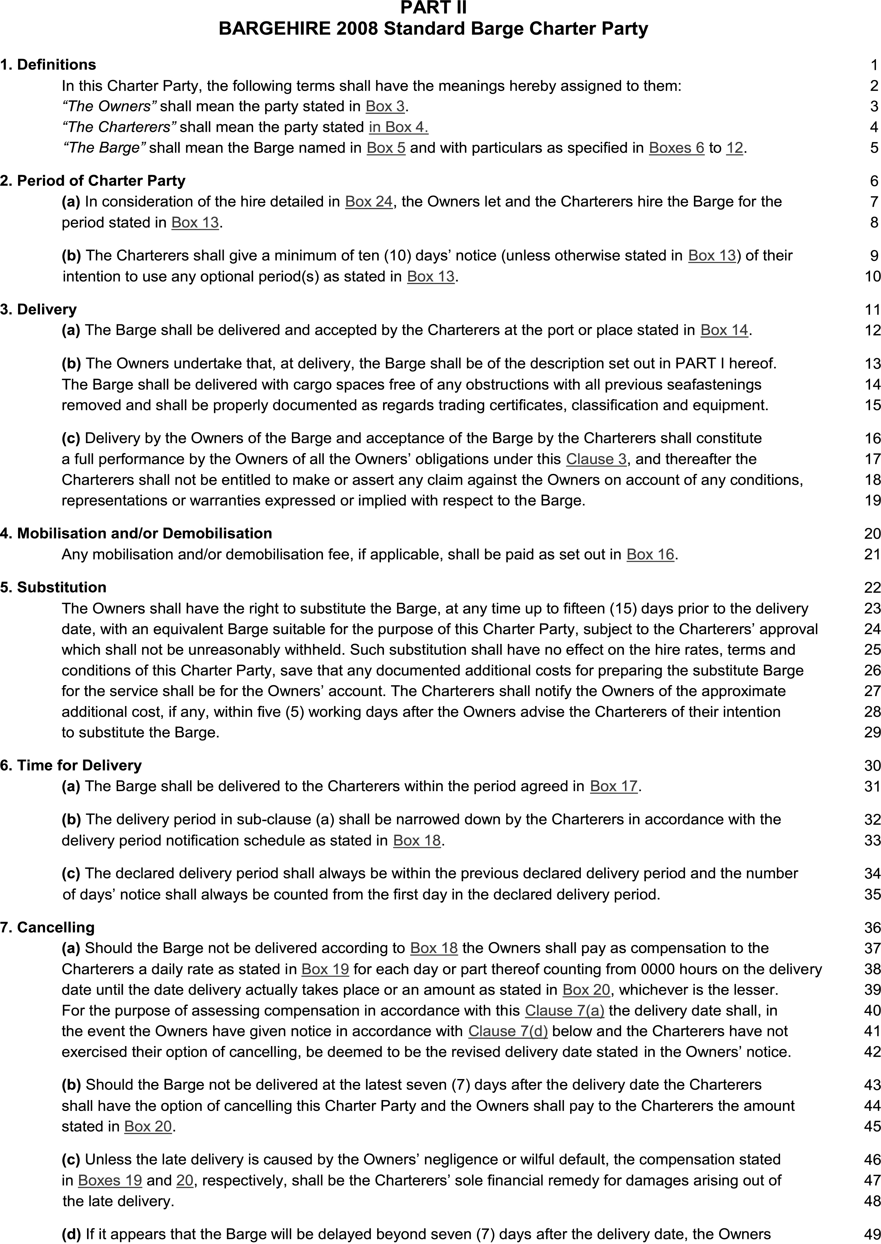 A text document titled BARGEHIRE 2008 Standard Barge Charter Party, which is Part 2 of Appendix 12. The document lists numbered sections with headings that include Definitions, Period of Charter Party, Delivery, Mobilisation and/or Demobilisation, Substitution, Time for Delivery, and Cancelling. Each section contains lettered sub-clauses outlining the terms. The right-hand margin of the page displays line numbers from 1 to 49.