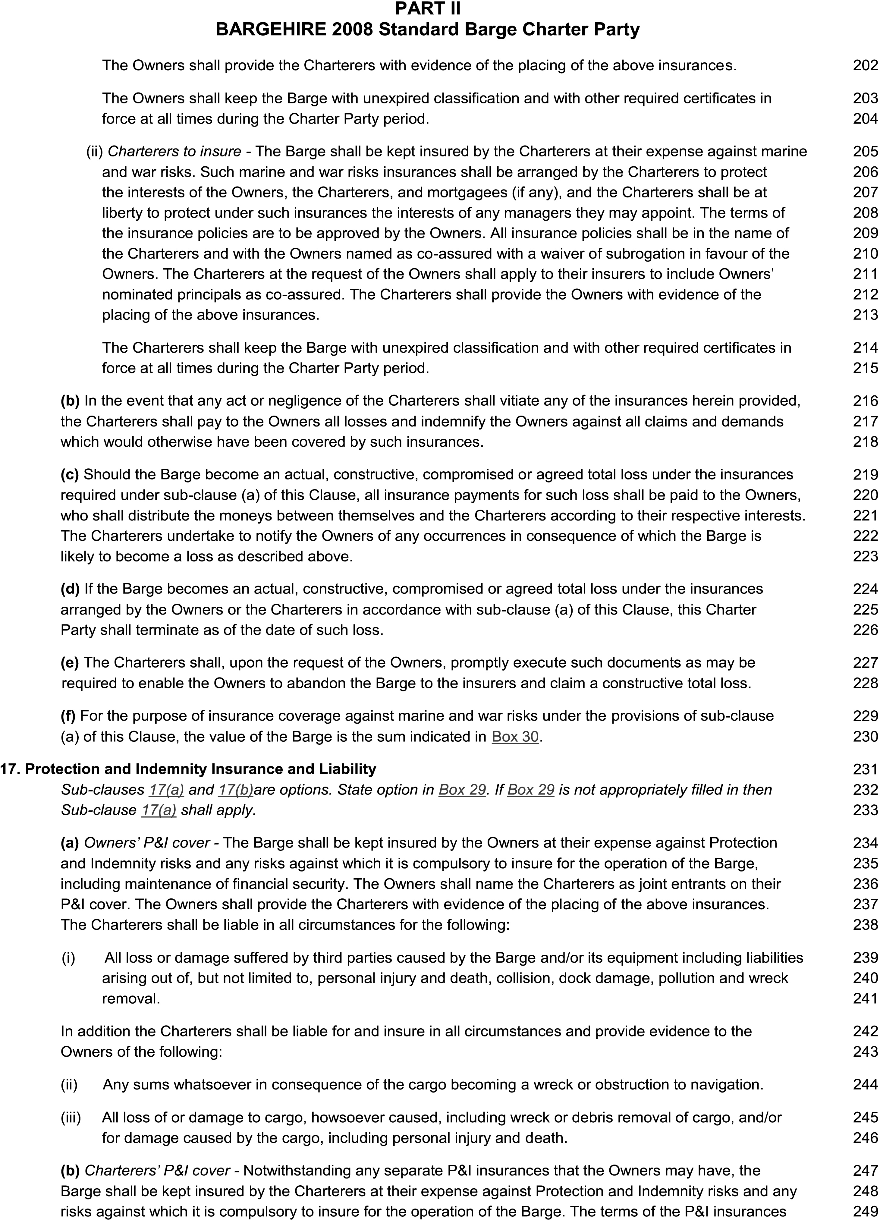 A page from the BARGEHIRE 2008 Standard Barge Charter Party legal document. This page details section 17, Protection and Indemnity Insurance and Liability, which is divided into sub-clauses such as a, Owners P&I cover and b, Charterers P&I cover. The text outlines the insurance responsibilities for both parties. Line numbers from 202 to 249 run down the right margin of the page.