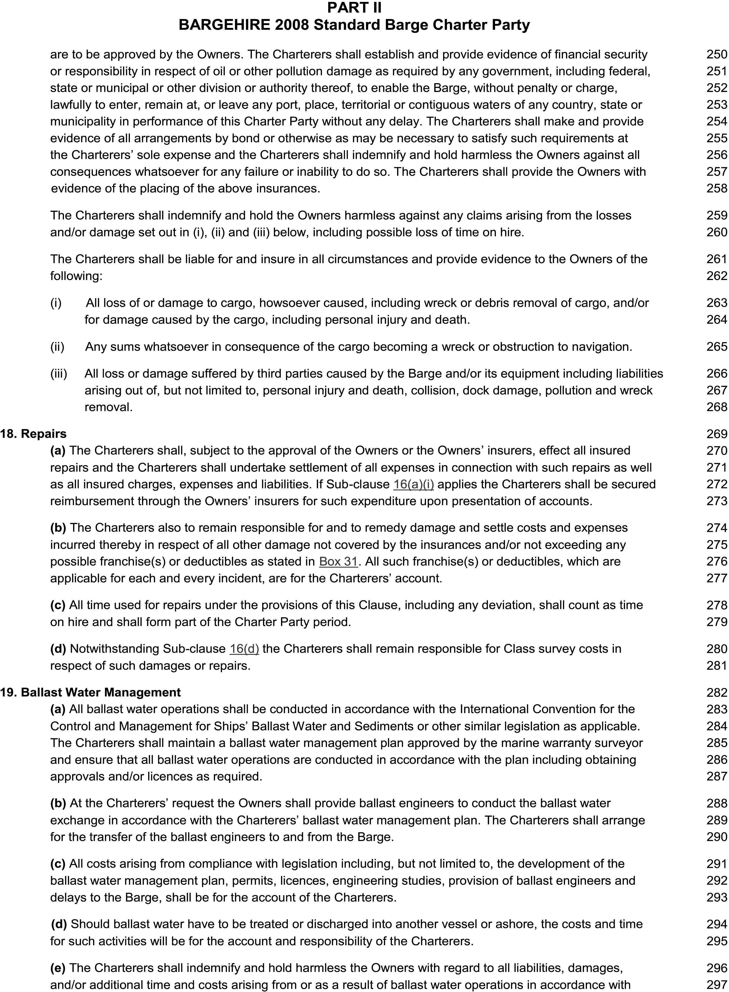 A page of a legal document titled ’APPENDIX 12, PART II, BARGEHIRE 2008 Standard Barge Charter Party’. The text includes numbered and lettered clauses covering topics such as liability, insurance, and indemnification. Specific sections shown are numbered 18, Repairs, and 19, Ballast Water Management. A column on the right side lists line numbers from 250 to 297.