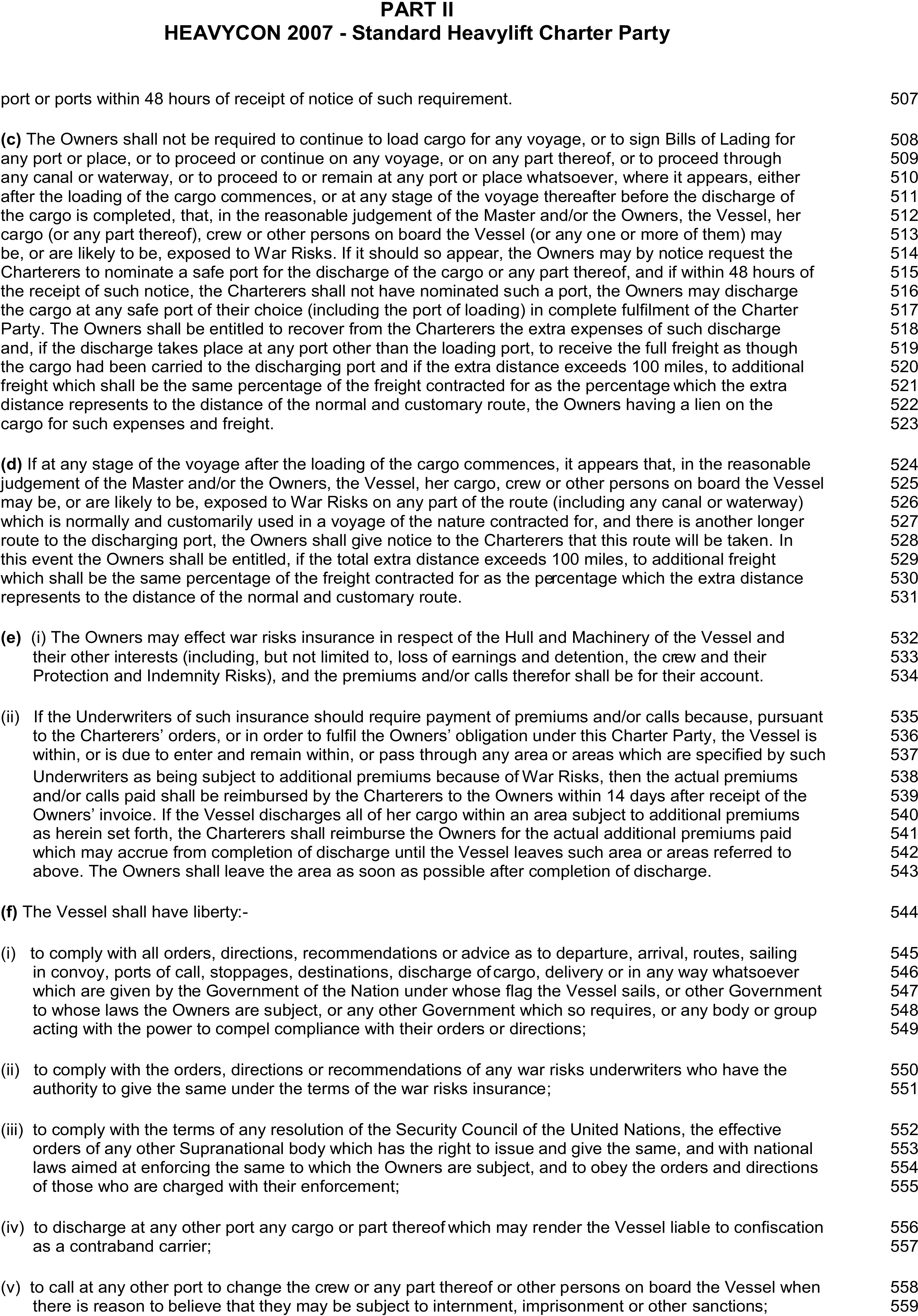 A page from a legal document titled HEAVYCON 2007 - Standard Heavylift Charter Party, Appendix 8, Part II. The page displays clauses labeled c through f, with some containing sub-clauses numbered with Roman numerals. Line numbers from 507 to 559 are listed on the right margin. The text details conditions related to war risks, insurance, and the vessel’s liberties, including its right to comply with government orders and discharge cargo.