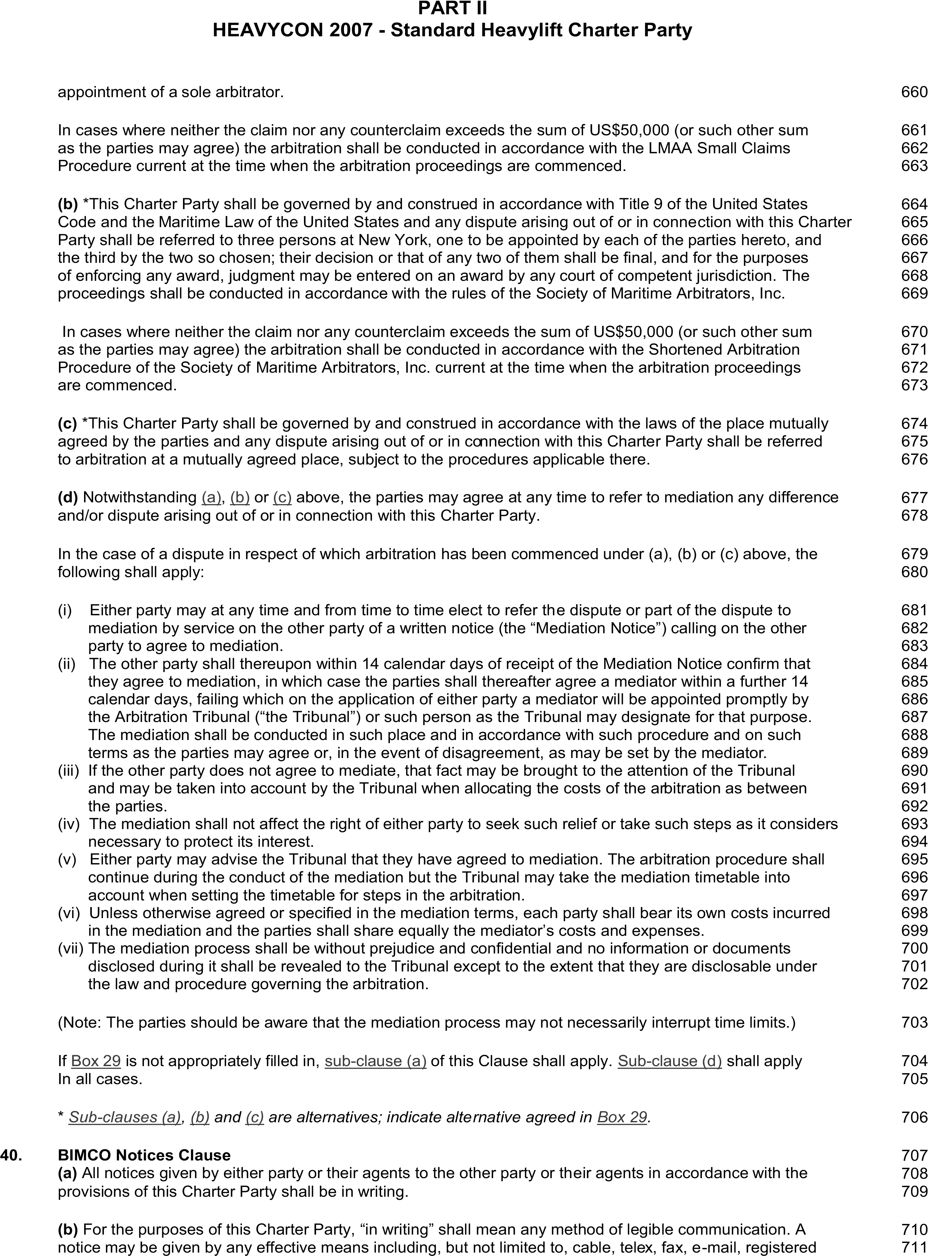 A page from the HEAVYCON 2007 Standard Heavylift Charter Party, Appendix 8, Part II. The page includes subsections lettered b, c, and d, which details procedures for arbitration and mediation. Subsection d contains seven sub-clauses numbered with Roman numerals. At the bottom is clause 40, titled BIMCO Notices Clause. Line numbers from 660 to 711 are listed in the right margin.
