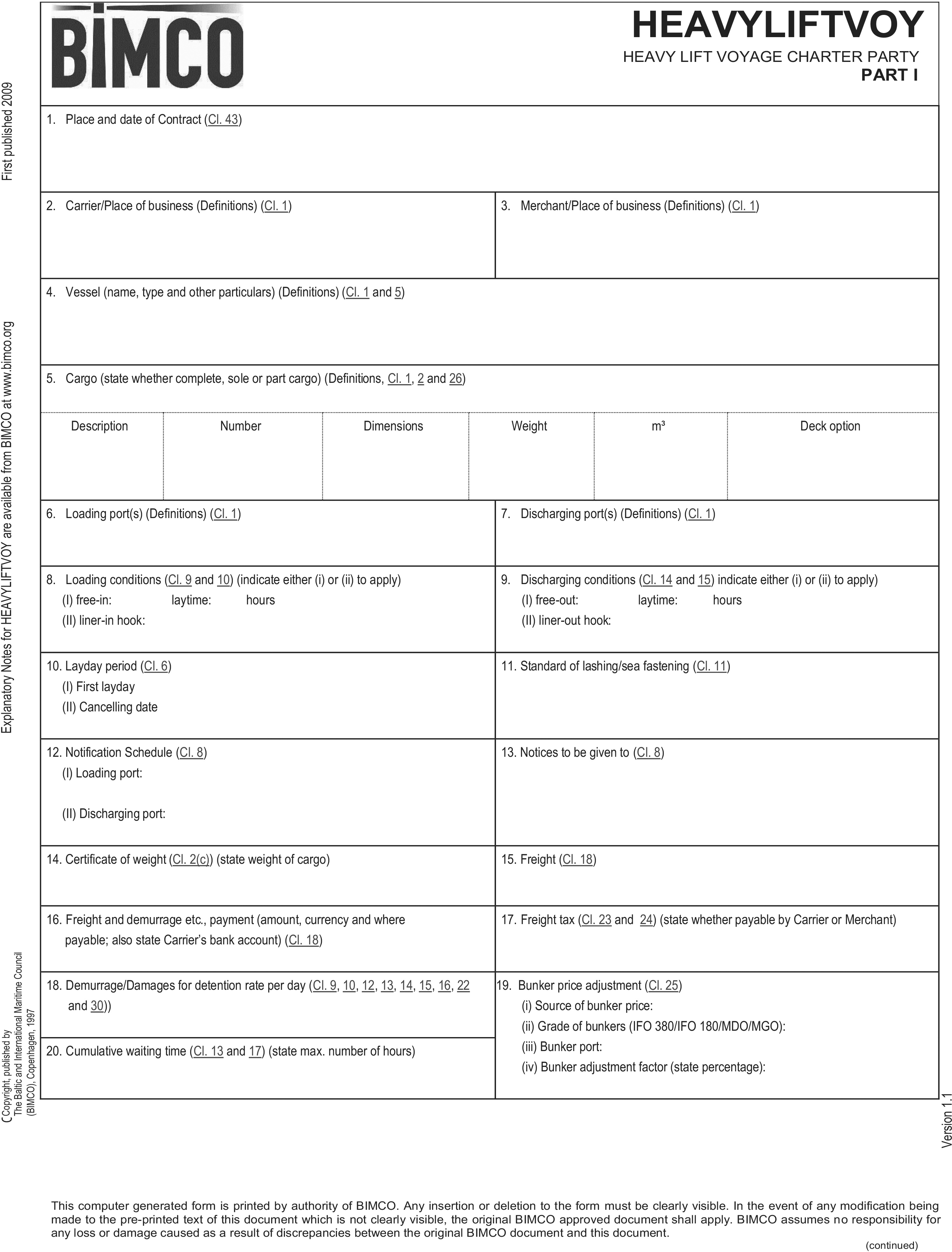 A form titled HEAVYLIFTVOY, a Heavy Lift Voyage Charter Party, Part I, from Appendix 14. The BIMCO logo is at the top left. The document is laid out as a form with twenty numbered boxes for entering specific details. Fields include place and date of contract, carrier and merchant details, vessel particulars, and cargo specifications like description, dimensions, and weight. Other boxes cover loading and discharging ports, freight and payment terms, and bunker price adjustments.