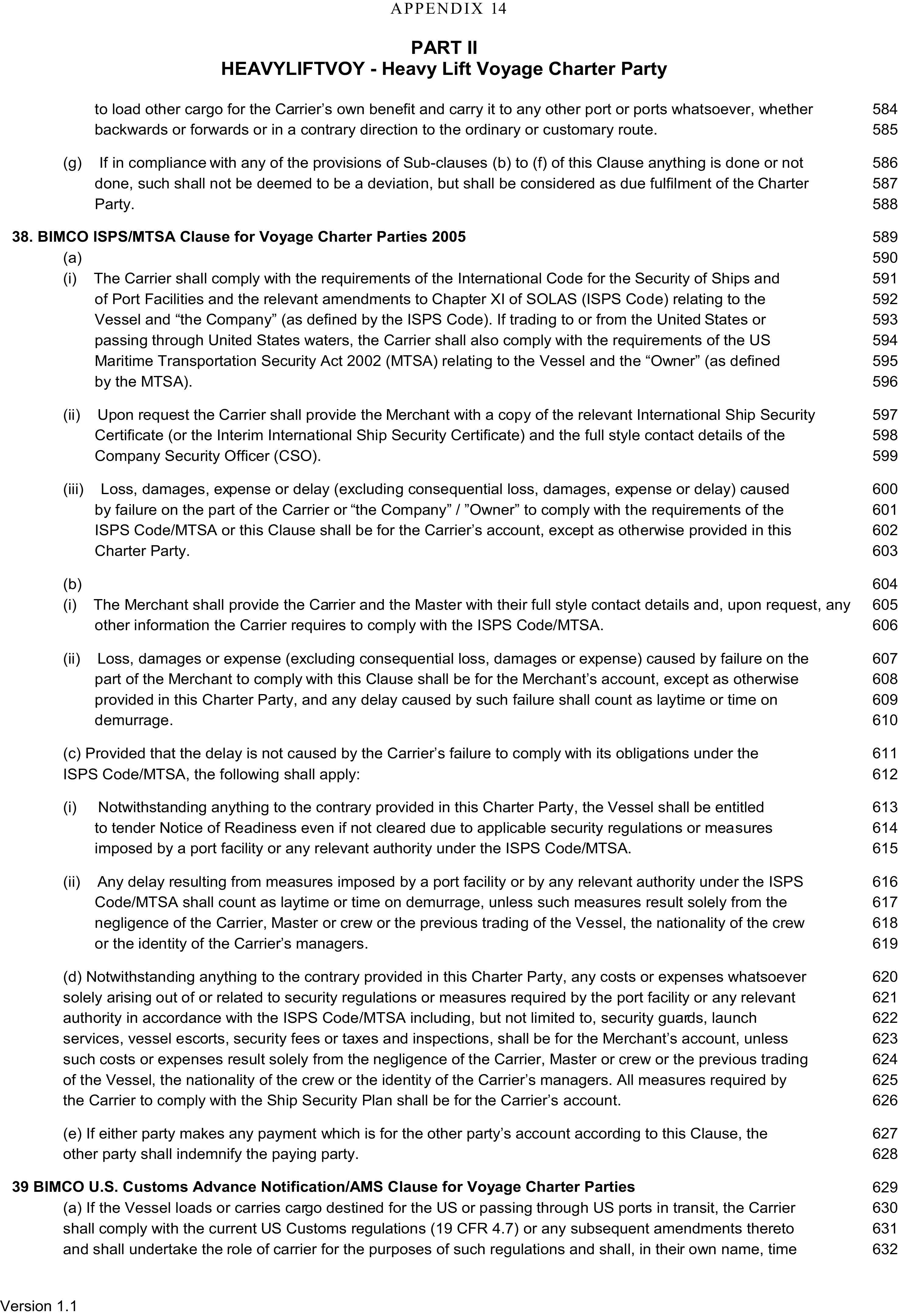 A page from Appendix 9, Part II of the HEAVYLIFTVOY - Heavy Lift Voyage Charter Party legal document. The page features Clause 38, titled BIMCO ISPS/MTSA Clause for Voyage Charter Parties 2005, and Clause 39, titled BIMCO U.S. Customs Advance Notification/AMS Clause for Voyage Charter Parties. The clauses are structured with sub-clauses labeled by letters and Roman numerals. Line numbers from 584 to 632 are listed in the right margin, and ’Version 1.1’ is noted at the bottom left.