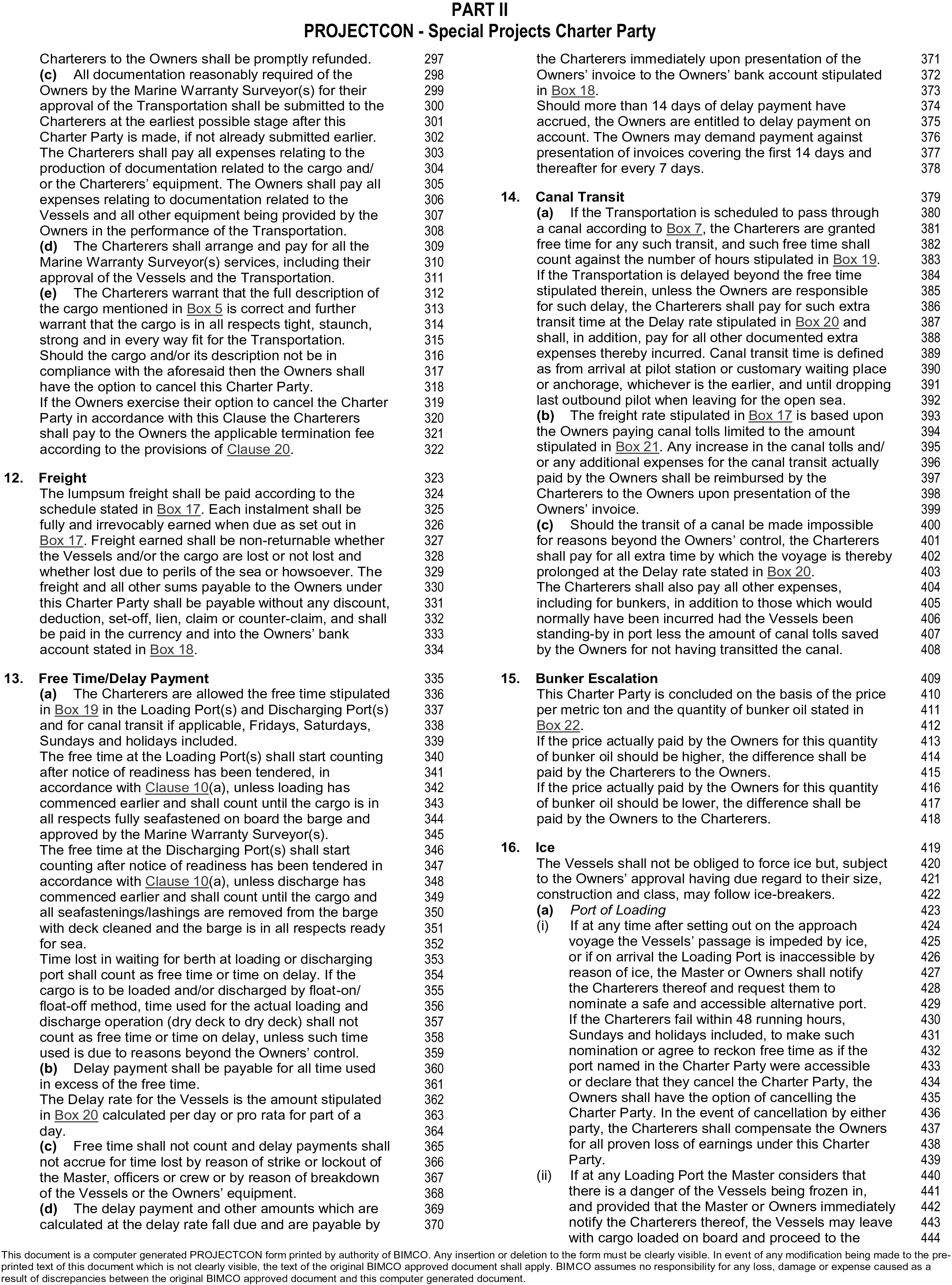 A page from a legal document titled Appendix 15, Part II, PROJECTCON - Special Projects Charter Party. The page details clauses 12 through 16, which are titled Freight, Free Time/Delay Payment, Canal Transit, Bunker Escalation, and Ice. Many clauses are broken down into lettered and Roman numeral sub-clauses. Line numbers from 297 to 444 are listed in the right margin, and a disclaimer about the document being computer-generated is at the bottom.