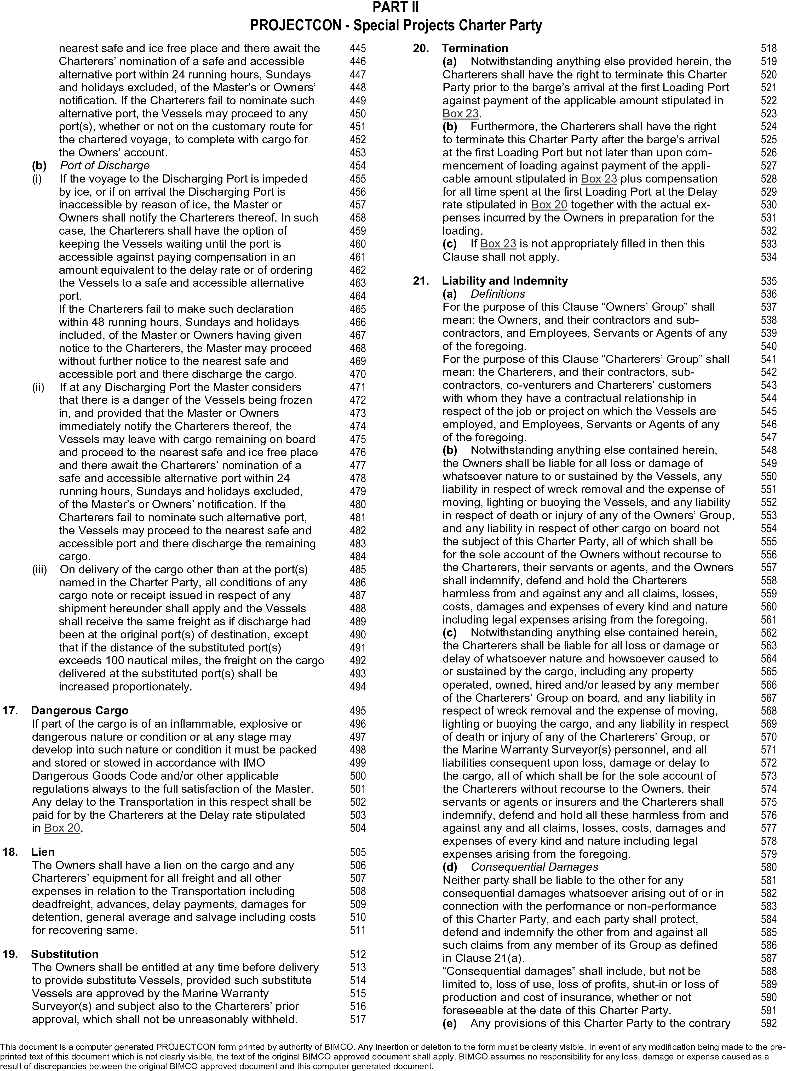 A page from a legal document titled Appendix 15, Part II, PROJECTCON - Special Projects Charter Party. The page is organized into two columns and details clauses 17 through 21. The clauses are titled Dangerous Cargo, Lien, Substitution, Termination, and Liability and Indemnity. Line numbers from 445 to 592 are listed in the right margins of the columns. A disclaimer at the bottom states that the document is a computer-generated form printed by the authority of BIMCO.