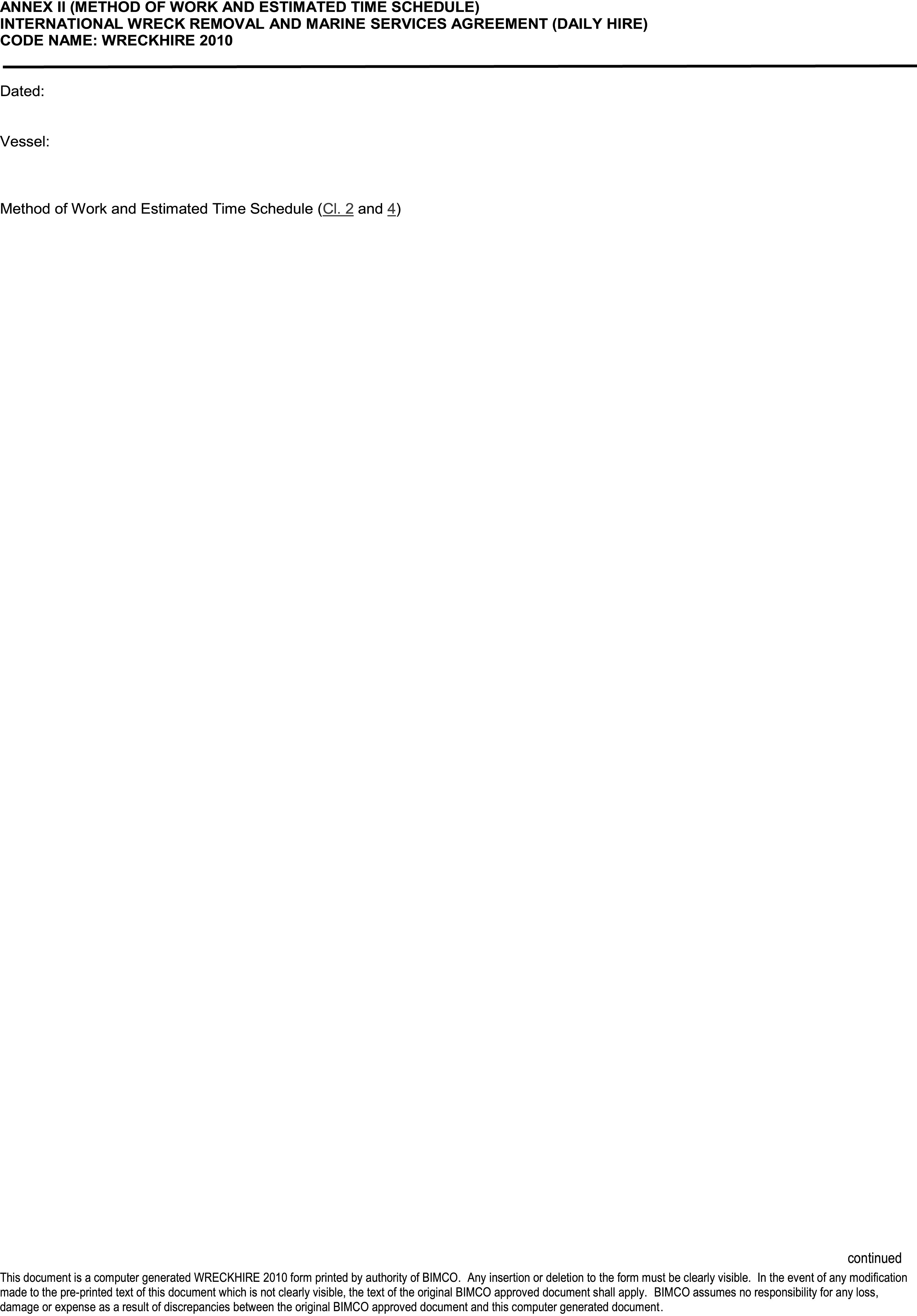 A document page titled Appendix 21, Part I. It is Annex II, Method of Work and Estimated Time Schedule, for the International Wreck Removal and Marine Services Agreement (Daily Hire), code name Wreckhire 2010. The page has fields for the date and vessel name. The majority of the page is a blank space below the heading Method of Work and Estimated Time Schedule. A footer explains that the document is a computer-generated form from BIMCO.