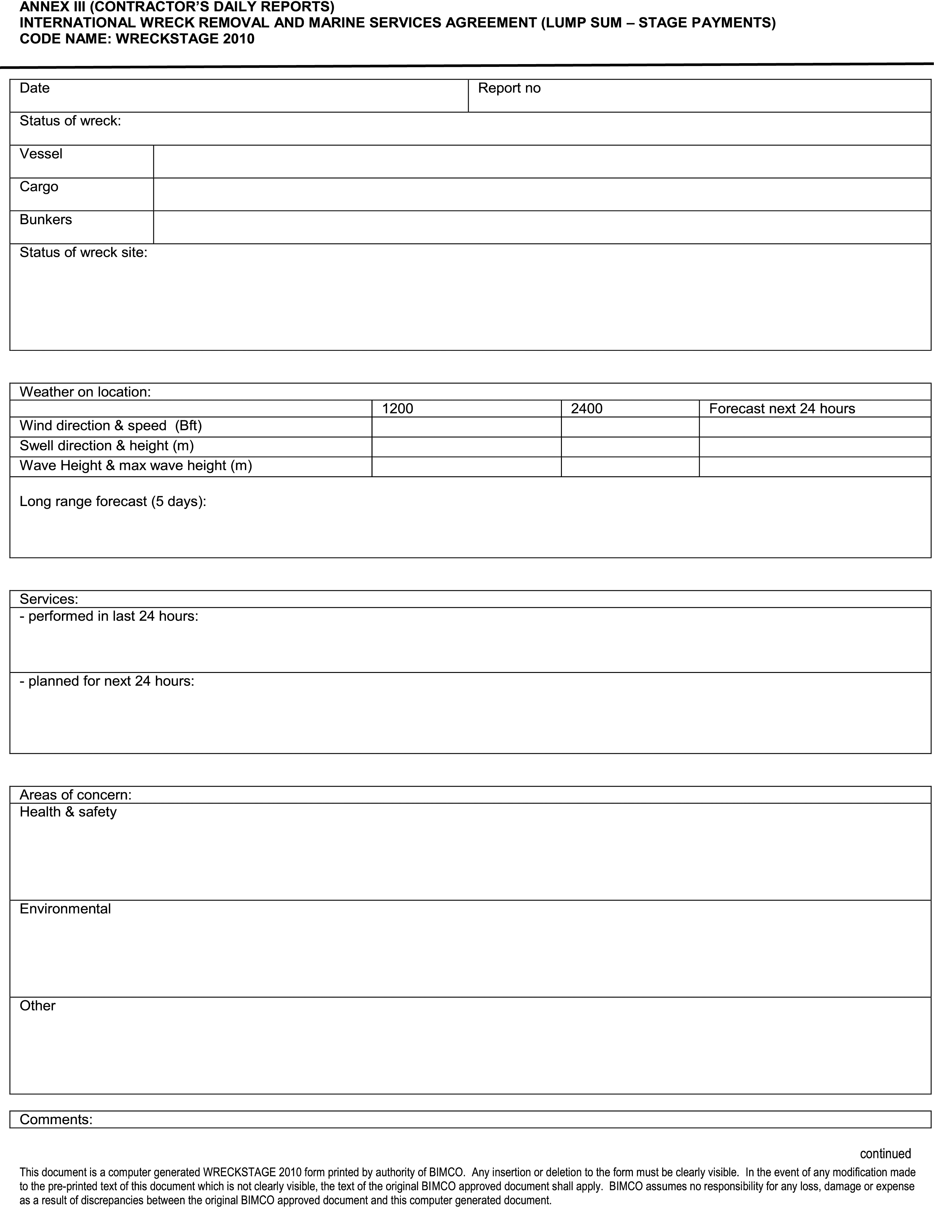 A document page from Appendix 23, labeled Annex III, for Contractor’s Daily Reports. It is part of the International Wreck Removal and Marine Services Agreement, code name Wreckstage 2010. The form includes blank fields for date, report number, vessel, and status of the wreck and site. A table is provided for weather on location, with columns for 1200, 2400, and a 24-hour forecast. Additional sections with blank spaces are for services performed and planned, areas of concern like health and safety, and comments. A footer identifies it as a BIMCO form.