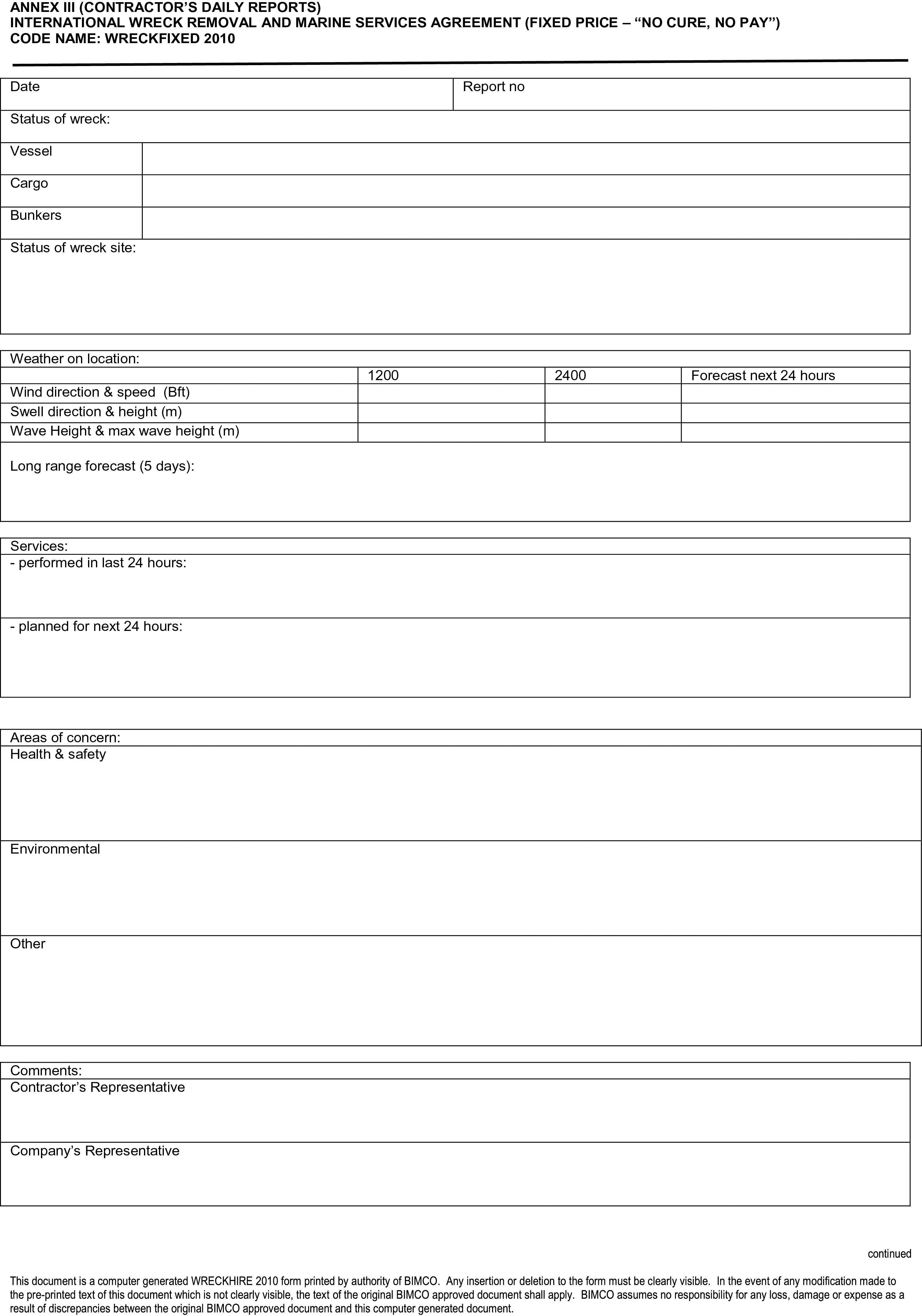 A document page from Appendix 24, Part I, labeled Annex III, Contractor’s Daily Reports. It is a form for the International Wreck Removal and Marine Services Agreement, Fixed Price – No Cure, No Pay, code name Wreckfixed 2010. The form includes sections for date, report number, status of the wreck and site, and weather on location. It also has fields for services performed and planned, areas of concern like health and safety, comments, and signatures for the contractor’s and company’s representatives. The footer identifies it as a computer-generated Wreckhire 2010 form printed by authority of BIMCO.