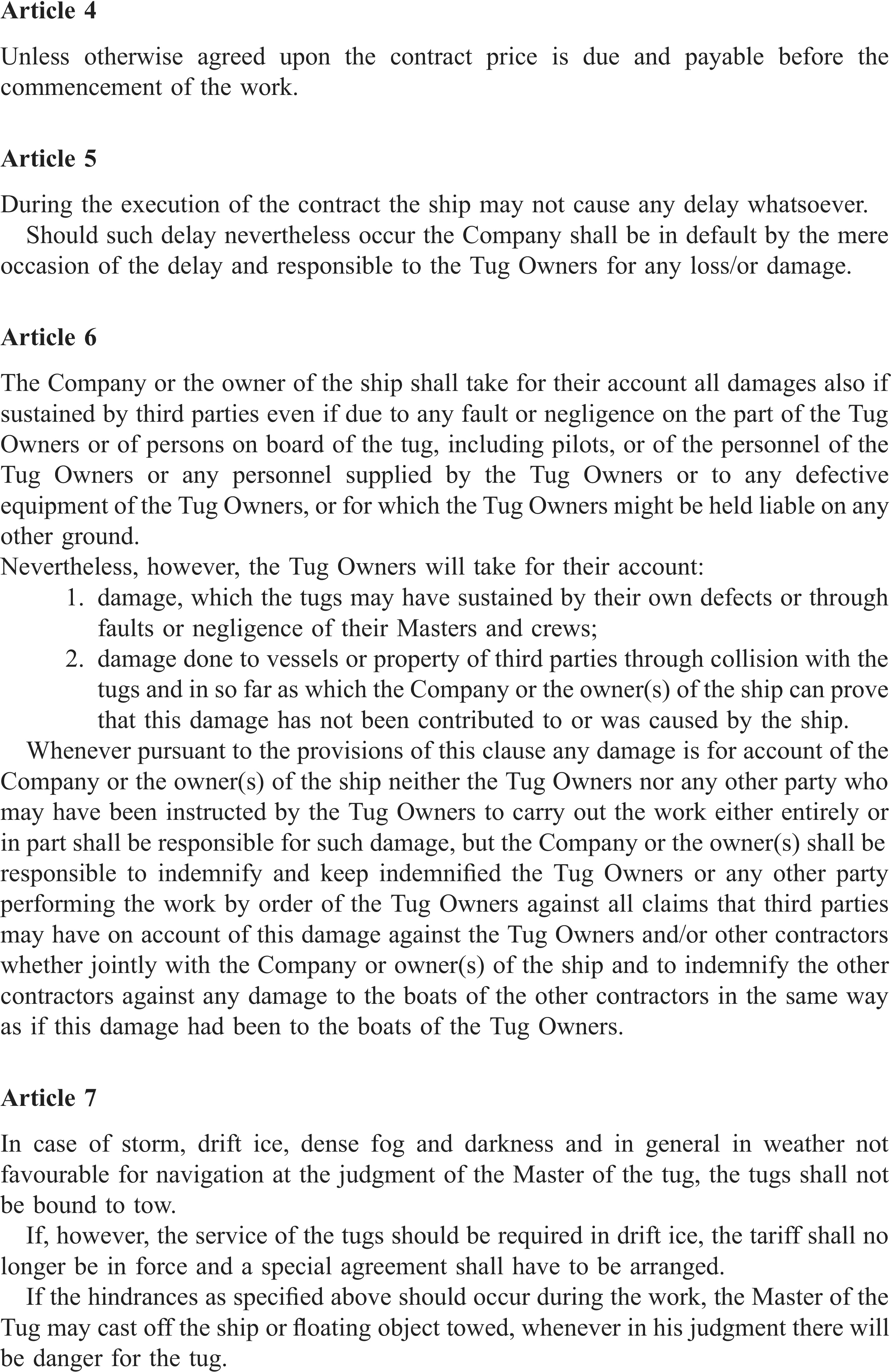 A document page labeled ’APPENDIX 20’ outlines contractual terms in four articles. Article 4 states the contract price is due before work begins. Article 5 addresses liability for delays caused by the ship. Article 6 details responsibilities for damages, assigning liability for third-party damages to the company or ship owner, while tug owners are accountable for their own faults or collisions. Article 7 specifies conditions, such as storm, ice, or fog, under which the tugs are not obligated to tow and may alter the service agreement.