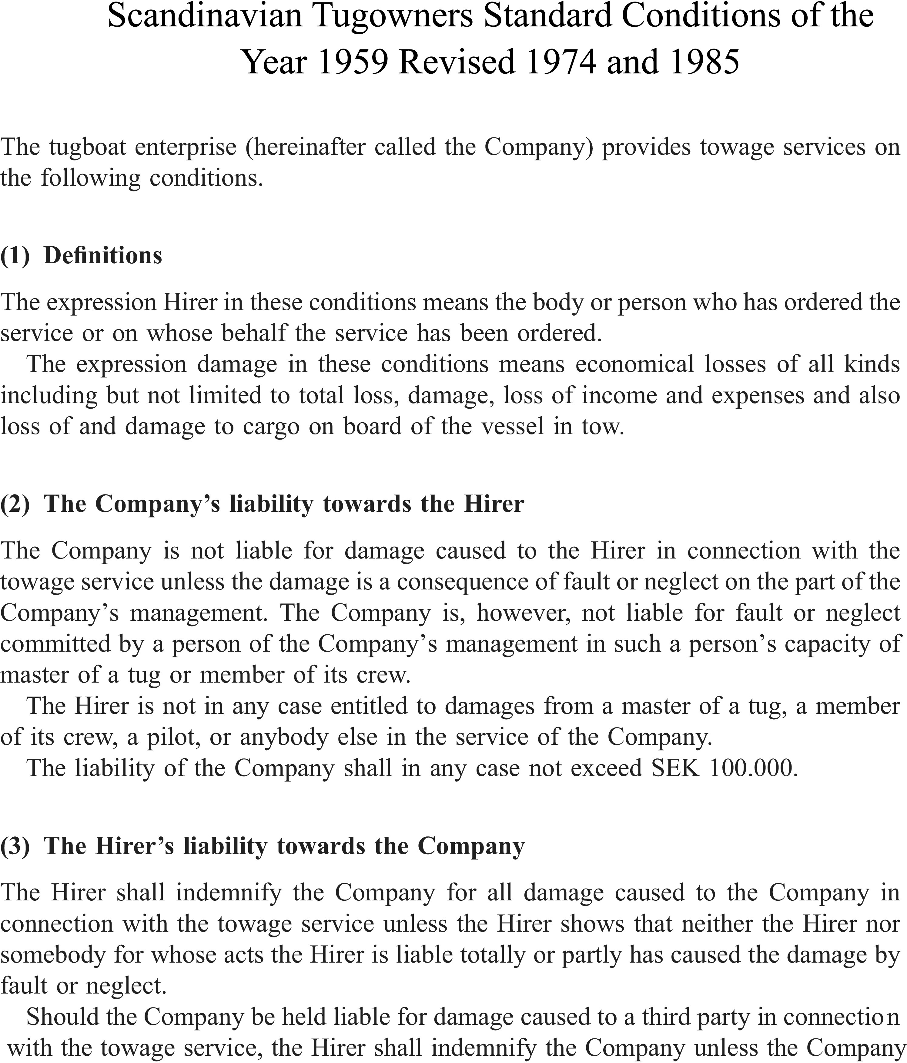 A document page titled ’APPENDIX 27’ outlines the Scandinavian Tugowners Standard Conditions of 1959, revised in 1974 and 1985. The text is divided into numbered sections. Section 1 defines ’Hirer’ and ’damage’. Section 2 details ’The Company’s liability towards the Hirer,’ setting a liability limit of SEK 100,000. Section 3 covers ’The Hirer’s liability towards the Company,’ describing the Hirer’s indemnification responsibilities for damages caused to the Company or a third party in connection with the towage service.