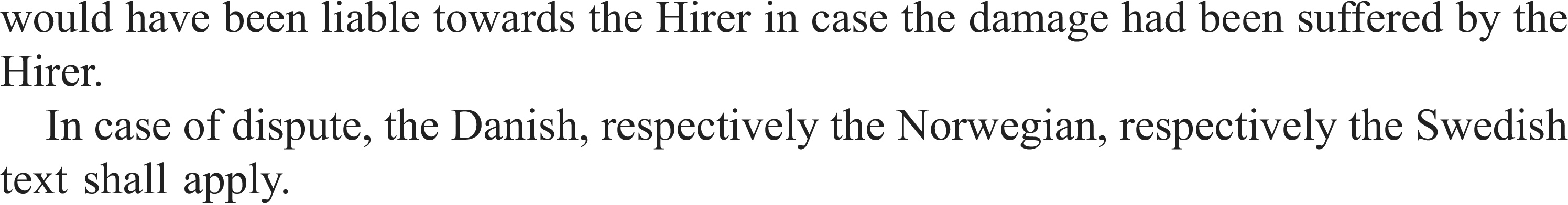 A section of a document labeled “APPENDIX 27”. The text contains two clauses. The first clause discusses a condition of liability toward the “Hirer.” The second clause specifies that in case of a dispute, the Danish, Norwegian, or Swedish text shall apply, respectively.