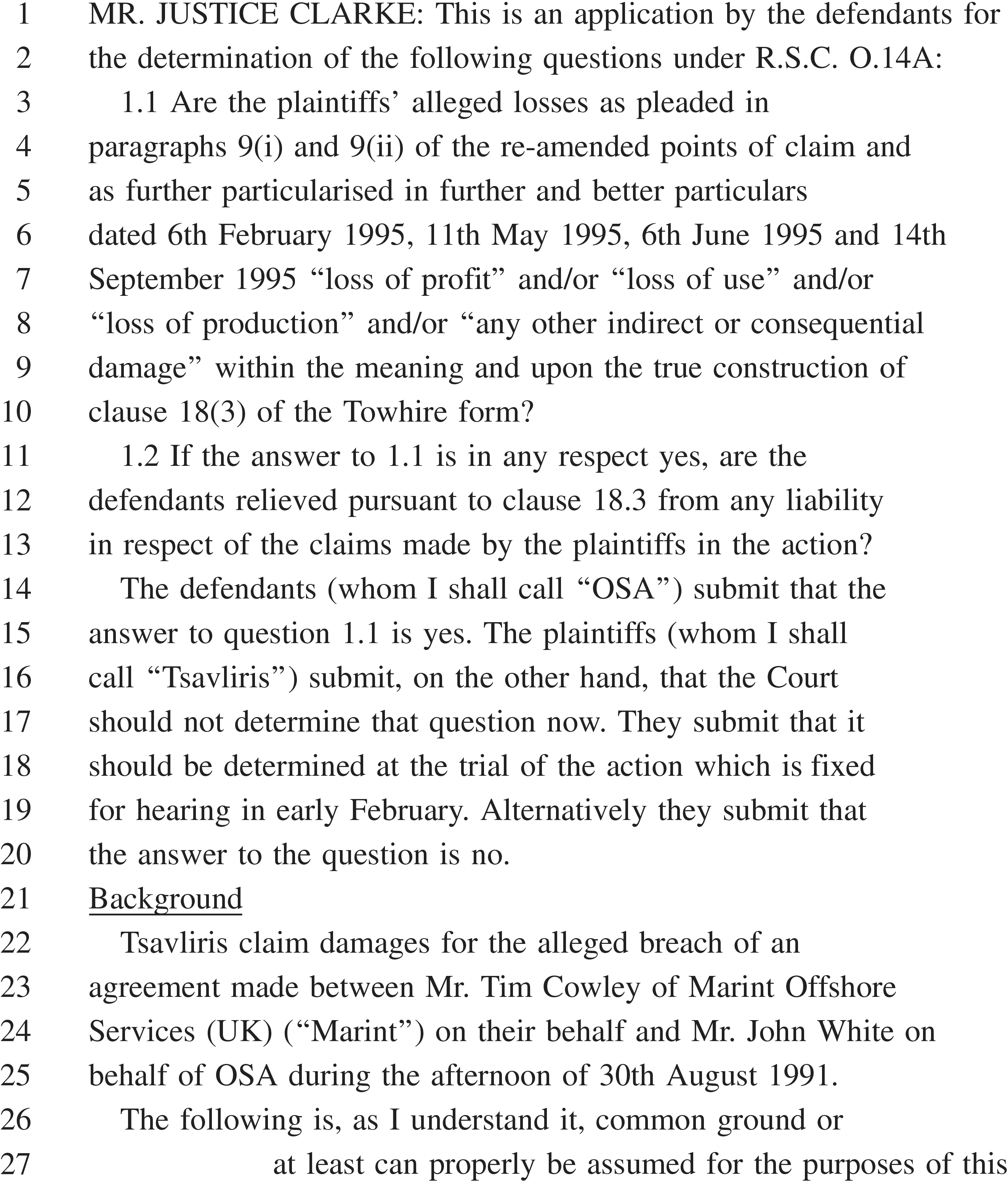 A page from a legal document, labeled APPENDIX 28, presents a statement by Mr. Justice Clarke with lines numbered 1 to 27. The text outlines an application by the defendants, OSA, to determine if the plaintiffs’, Tsavliris’, alleged losses, such as loss of profit, fall under clause 18(3) of a Towhire form. It details the opposing positions of OSA and Tsavliris regarding this question. A section titled Background begins by stating that Tsavliris claims damages for an alleged breach of an agreement made in 1991 involving parties named Marint and OSA.
