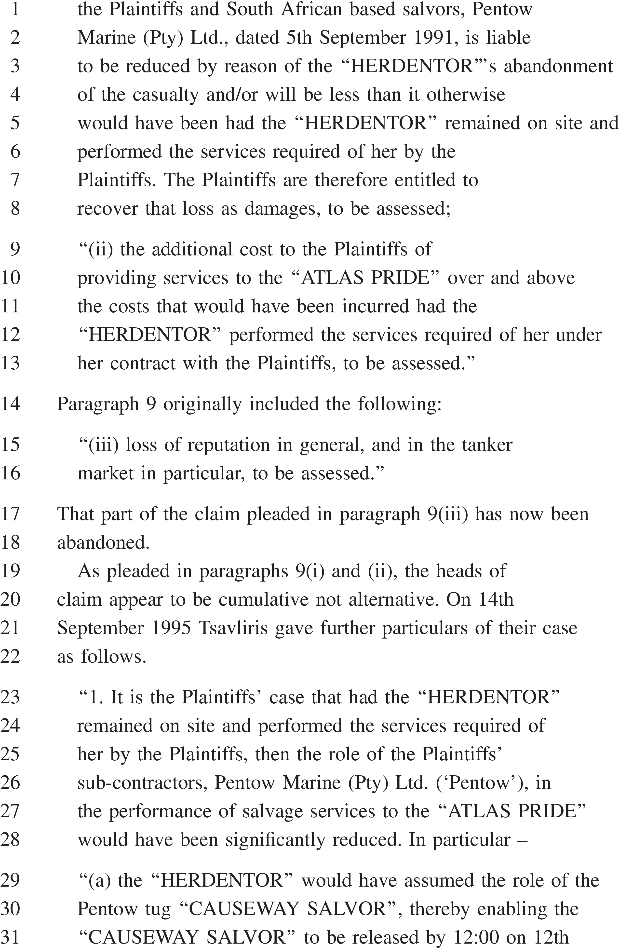 A document page labeled APPENDIX 28 with text and numbered lines from 1 to 31. The text outlines a legal claim regarding the liability of Pentow Marine due to the abandonment of the vessel HERDENTOR. It describes the Plaintiffs’ claim for additional costs related to the vessel ATLAS PRIDE and mentions that a claim for loss of reputation was abandoned. The document further specifies the Plaintiffs’ argument that had HERDENTOR performed its duties, the role of sub-contractor Pentow and its tug CAUSEWAY SALVOR would have been reduced.