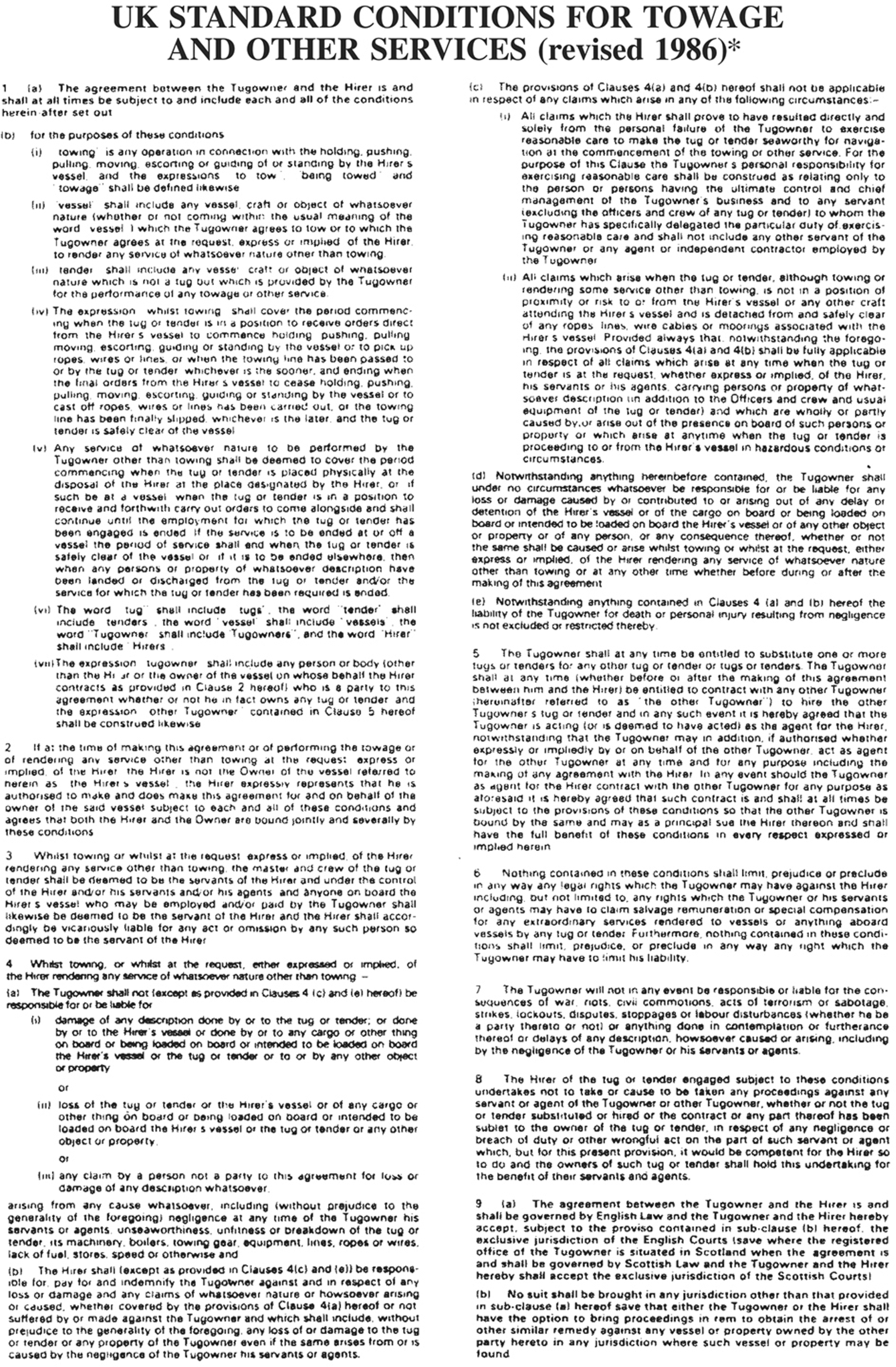 A page from a legal agreement is presented in a two-column format. The text covers clauses numbered 1 through 9, which are further broken down into multiple levels of sub-clauses using letters and Roman numerals. Clause 1, titled ’For the purposes of these conditions’, defines key terms such as towing, vessel, tender, Tugowner, and Hirer. The following clauses detail the conditions and liabilities of the agreement, with clause 4 specifically addressing damages and losses.