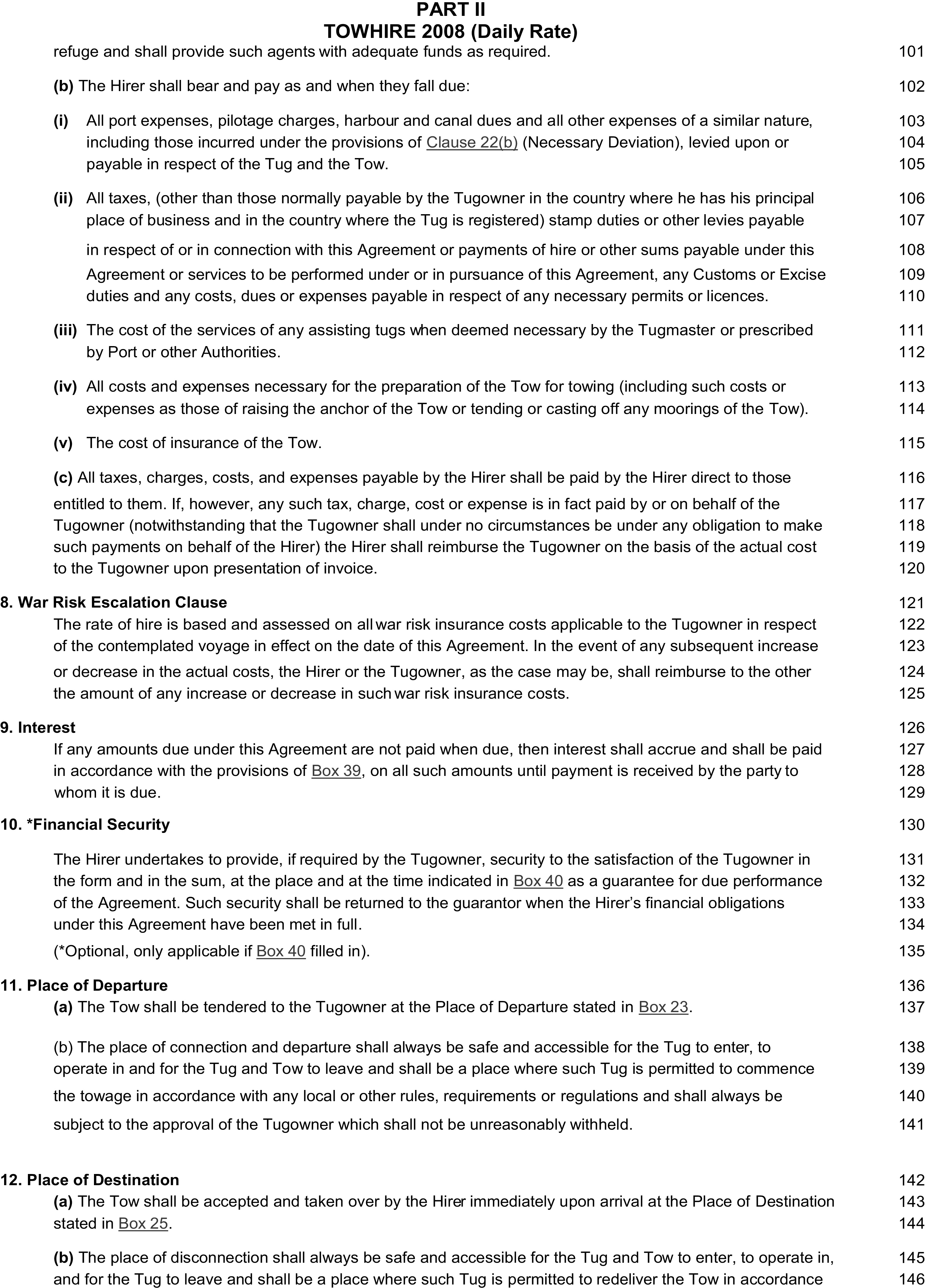A document titled Appendix 3, Part II, TOWHIRE 2008 (Daily Rate), displays legal text with line numbers from 101 to 146. The page lists expenses to be paid by the Hirer, such as port charges and insurance. This is followed by numbered sections. Clause 8 is the War Risk Escalation Clause. Clause 9 discusses interest on late payments. Clause 10 covers financial security. Clause 11 outlines the Place of Departure, and Clause 12 specifies the Place of Destination, with references to numbered boxes within the agreement.