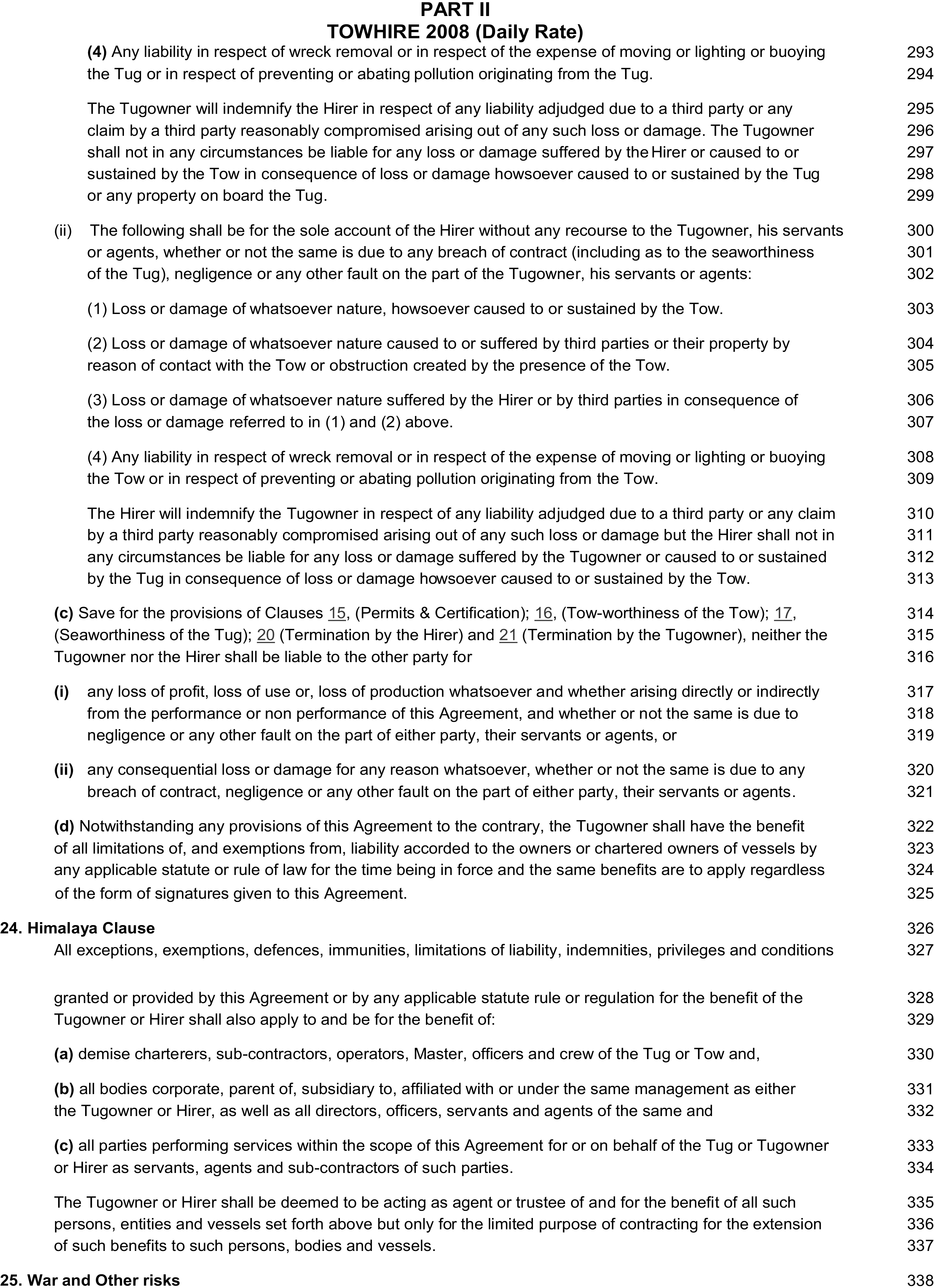 A legal document titled Appendix 3, Part II, TOWHIRE 2008 (Daily Rate), displays text with line numbers from 293 to 338 in the right margin. The document details liabilities and indemnities between the Tugowner and Hirer. It features numbered sections, including Clause 24, Himalaya Clause, which extends contractual benefits like exemptions and immunities to sub-contractors, agents, and other associated parties. The document also includes the heading for Clause 25, War and Other risks.
