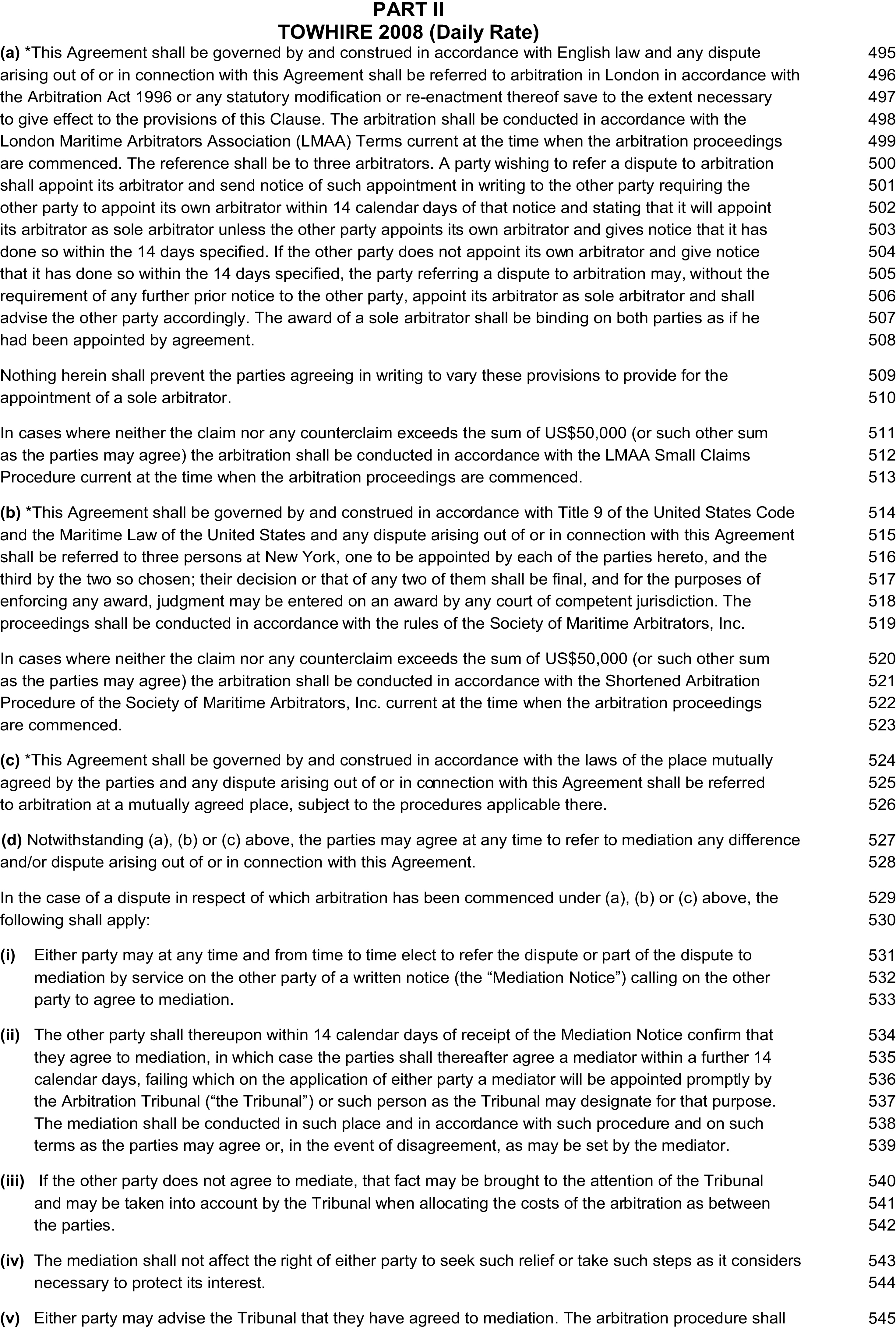 A legal document titled Appendix 3, Part II, TOWHIRE 2008 (Daily Rate), has line numbers from 495 to 545 in the right margin. The text outlines dispute resolution procedures. Clause (a) specifies arbitration in London under English law. Clause (b) provides an alternative of arbitration in New York under United States law. Clause (c) allows for a mutually agreed upon location. Clause (d) details an optional mediation process, with sub-clauses (i) through (v) explaining the steps for initiating mediation, appointing a mediator, and managing the process.