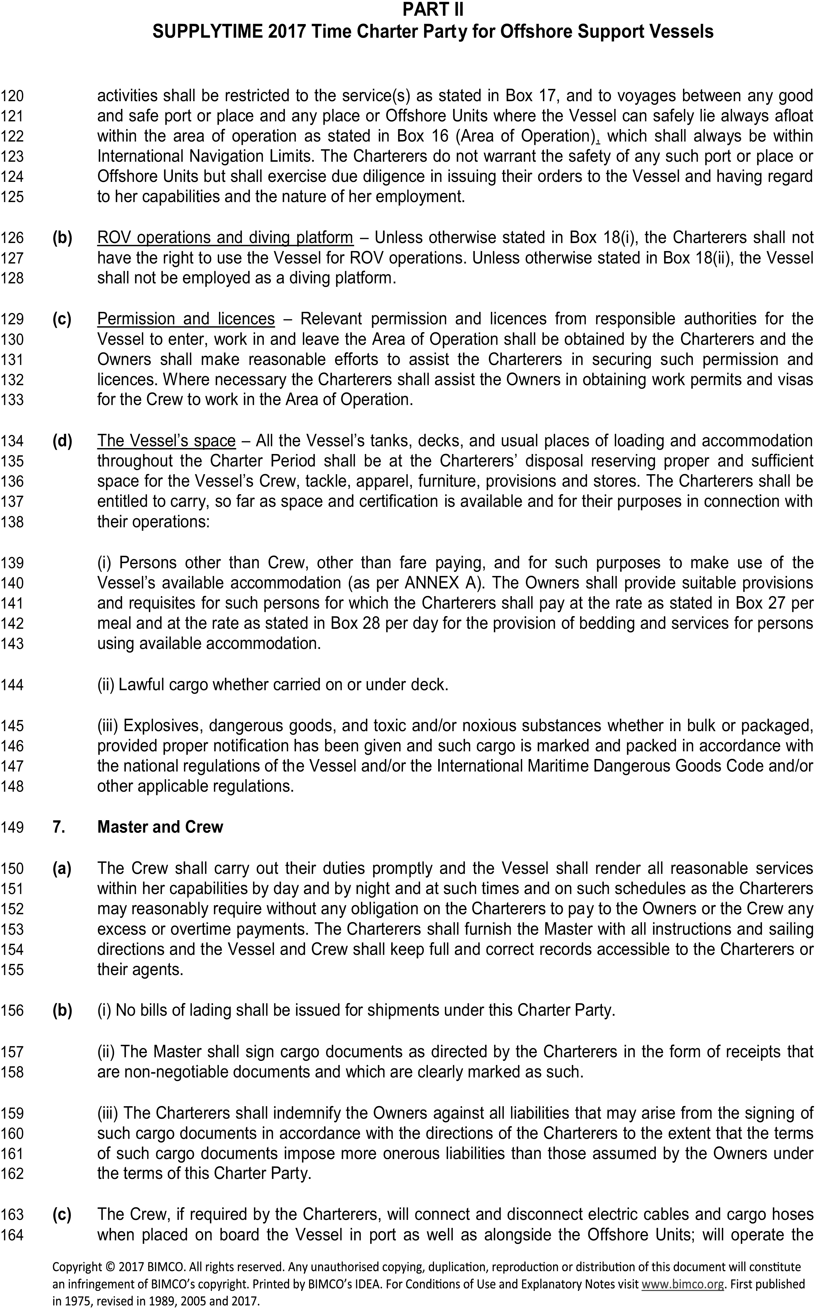 A legal document titled Appendix 4, Part II, SUPPLYTIME 2017 Time Charter Party for Offshore Support Vessels, features line numbers from 120 to 164 in the left margin. The text outlines several clauses. Clause (b) discusses ROV operations and use as a diving platform. Clause (c) covers permissions and licenses. Clause (d) details the use of the vessel’s space for crew, cargo, and other persons, including rules for dangerous goods. Clause 7, Master and Crew, describes crew duties, procedures for cargo documentation, and indemnification liabilities.