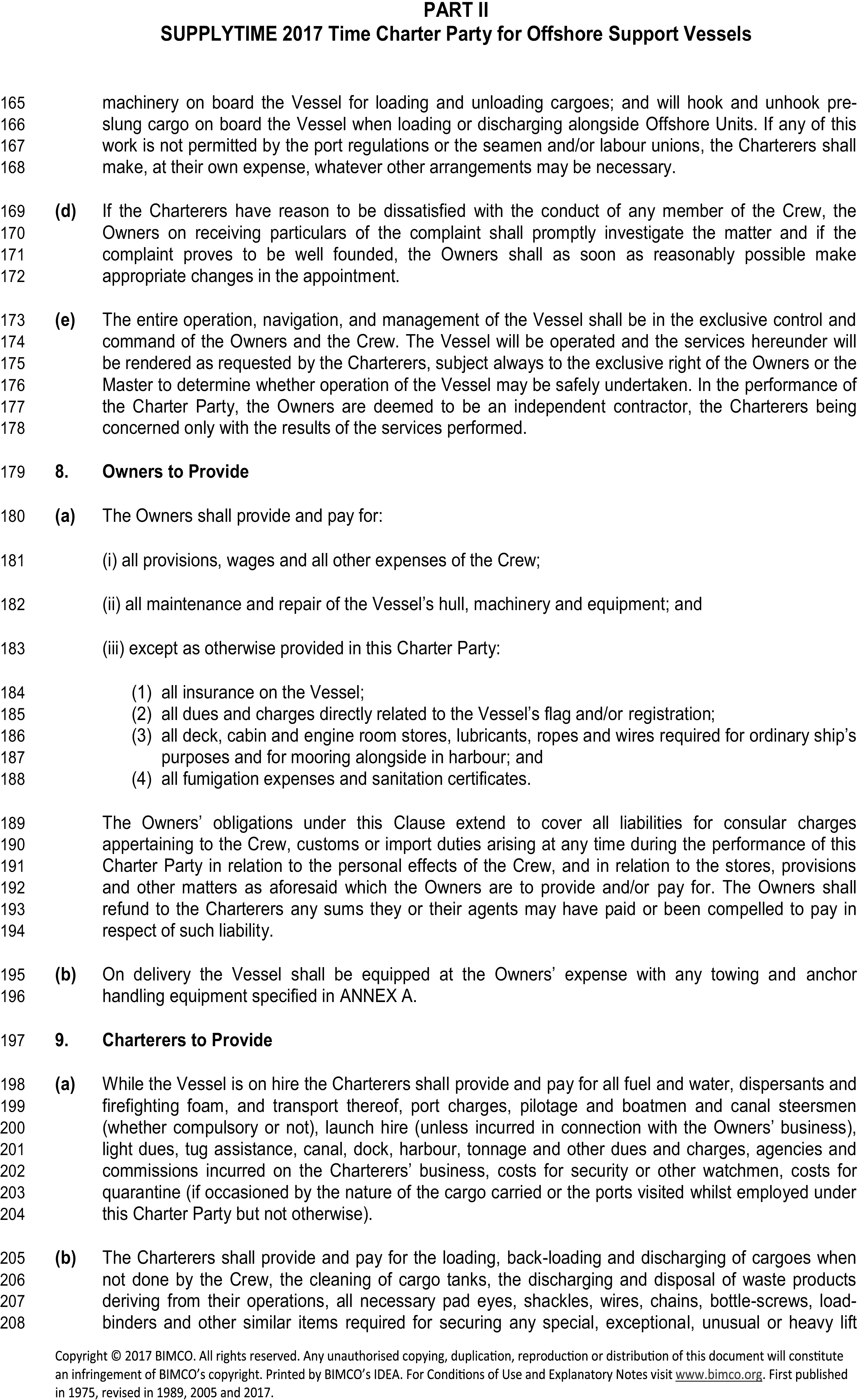 A legal document titled Appendix 4, Part II, SUPPLYTIME 2017 Time Charter Party for Offshore Support Vessels, has line numbers from 165 to 208 in the left margin. Clause (d) addresses crew dissatisfaction, and clause (e) confirms the Owners’ control of the vessel. Clause 8, Owners to Provide, details the Owners’ responsibilities, including crew wages, vessel maintenance, insurance, and equipment. Clause 9, Charterers to Provide, outlines the Charterers’ responsibilities, such as providing fuel, water, and covering port charges.