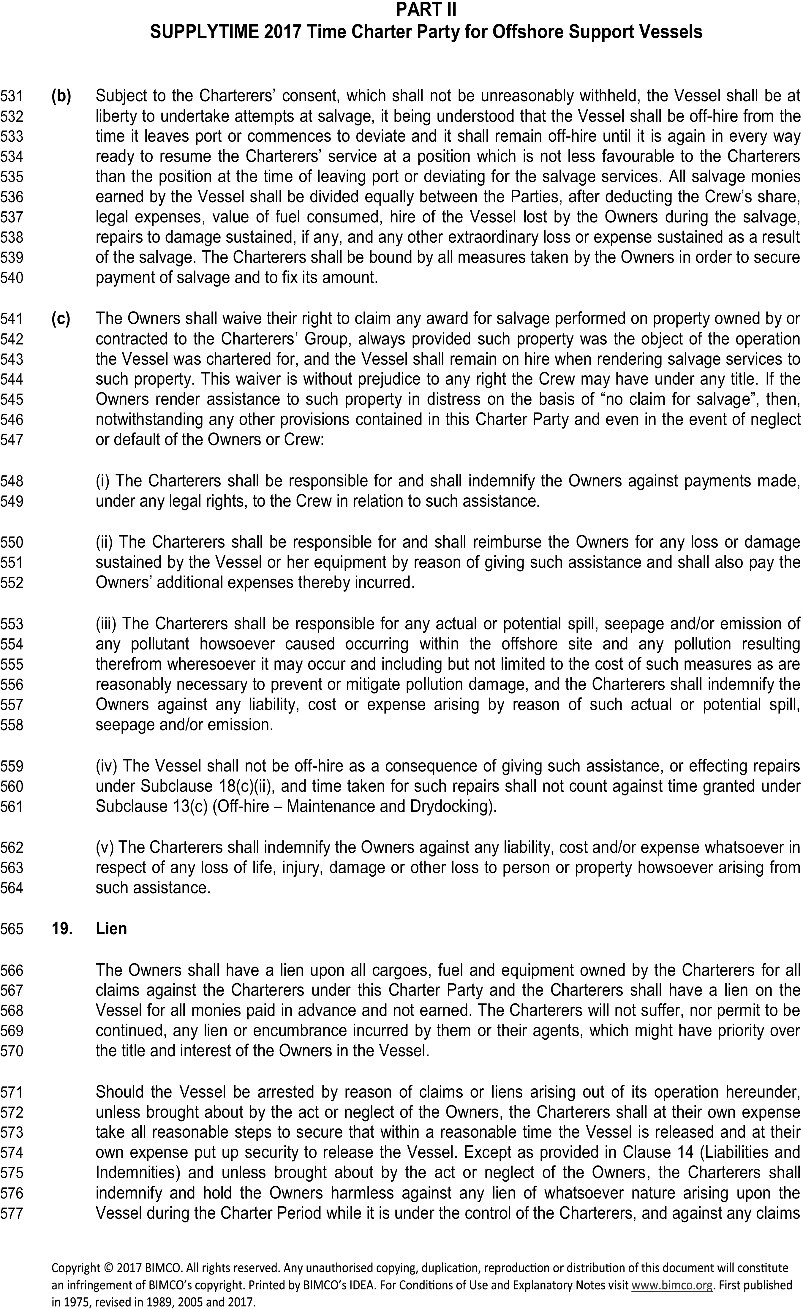 A legal document titled Appendix 4, Part II, SUPPLYTIME 2017 Time Charter Party for Offshore Support Vessels, with line numbers 531 to 577. The document covers salvage and liens. Sub-clause (b) states the vessel is off-hire during salvage, and any money earned is divided. Sub-clause (c) details the Owners’ waiver of salvage claims on Charterers’ Group property and lists five points where the Charterers must indemnify the Owners: (i) payments to the crew, (ii) loss or damage to the vessel, (iii) pollution spills, (iv) specifies the vessel is not off-hire for related repairs, and (v) liability for loss of life or injury. Clause 19 grants Owners a lien on Charterers’ property and details procedures for vessel arrest.