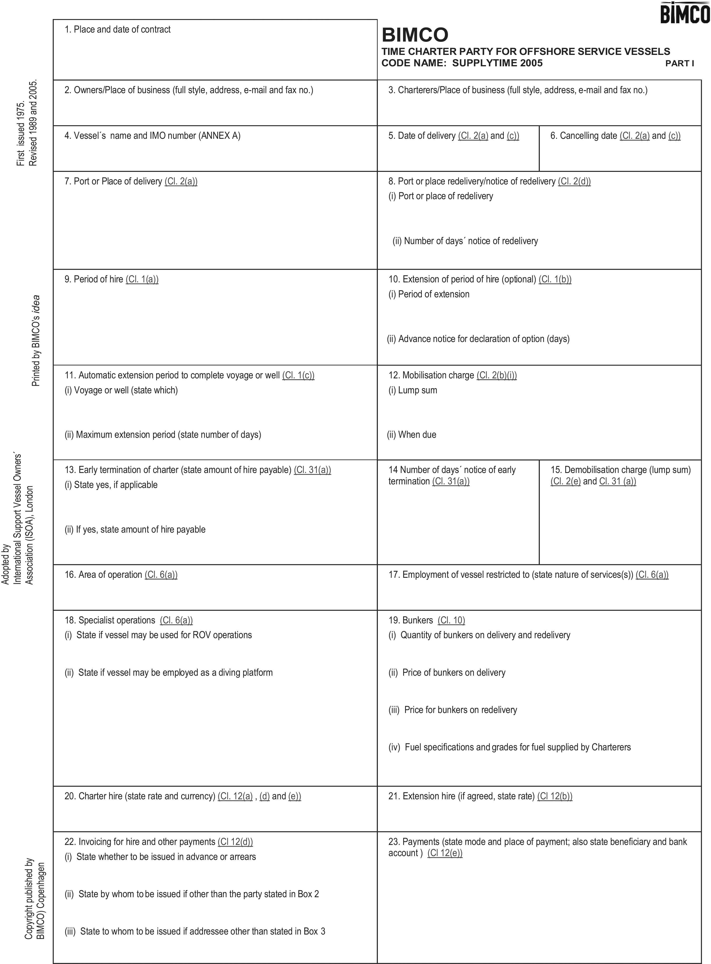 A legal form titled Appendix 8, Supplytime 2005, Part I, BIMCO Time Charter Party for Offshore Service Vessels. The document consists of a grid with 23 numbered boxes for filling in details of a charter agreement. Key information requested includes place and date of contract, owner and charterer details, vessel’s name and IMO number, date of delivery, period of hire, area of operation, mobilization and demobilization charges, charter hire rate, and payment information.