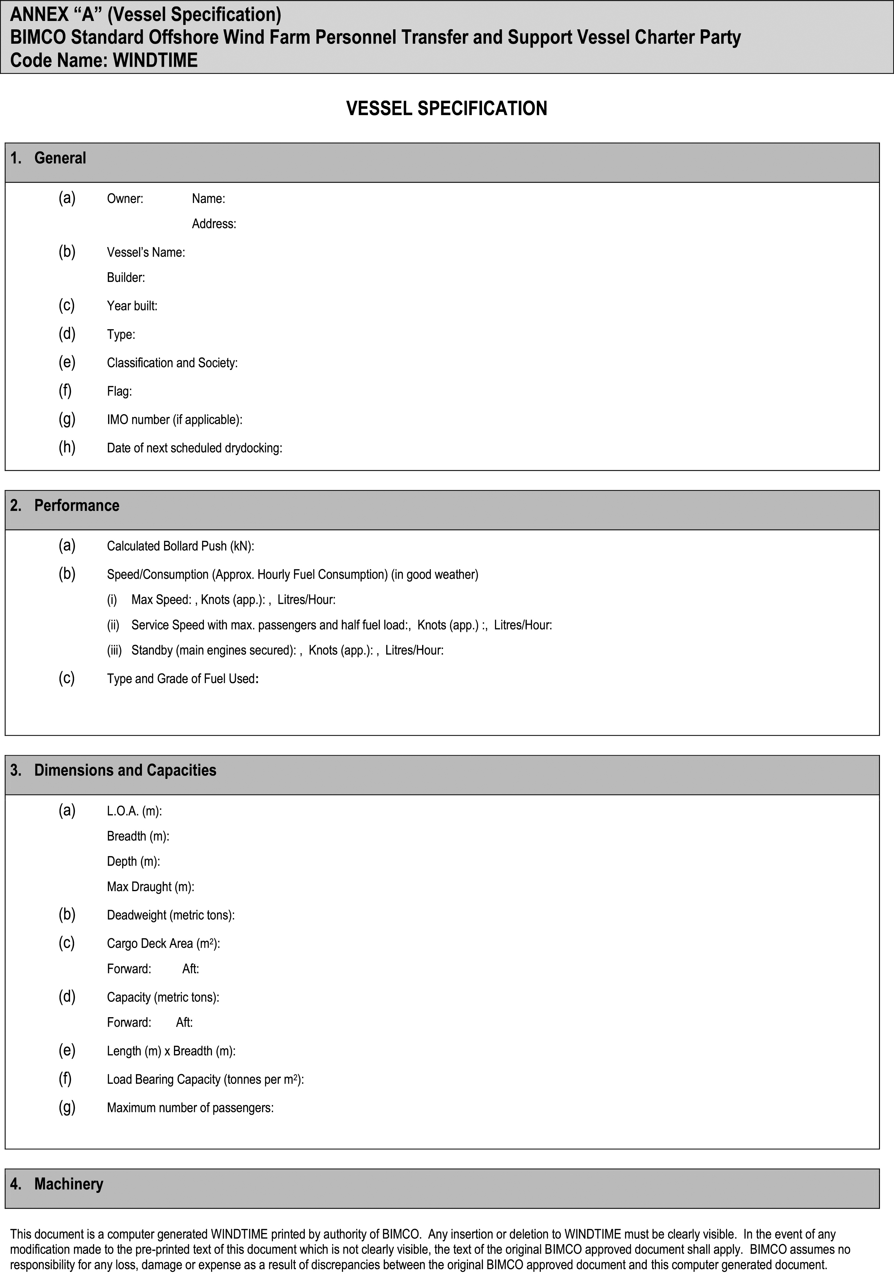 A document titled Annex A, Vessel Specification, from the BIMCO Standard Offshore Wind Farm Personnel Transfer and Support Vessel Charter Party, code name WINDTIME. The form has sections for providing information. Section 1, General, requests details like owner and vessel name. Section 2, Performance, asks for bollard push, speed, and fuel consumption. Section 3, Dimensions and Capacities, covers metrics like L.O.A., deadweight, cargo area, and maximum passengers. A heading for Section 4, Machinery, is also visible.