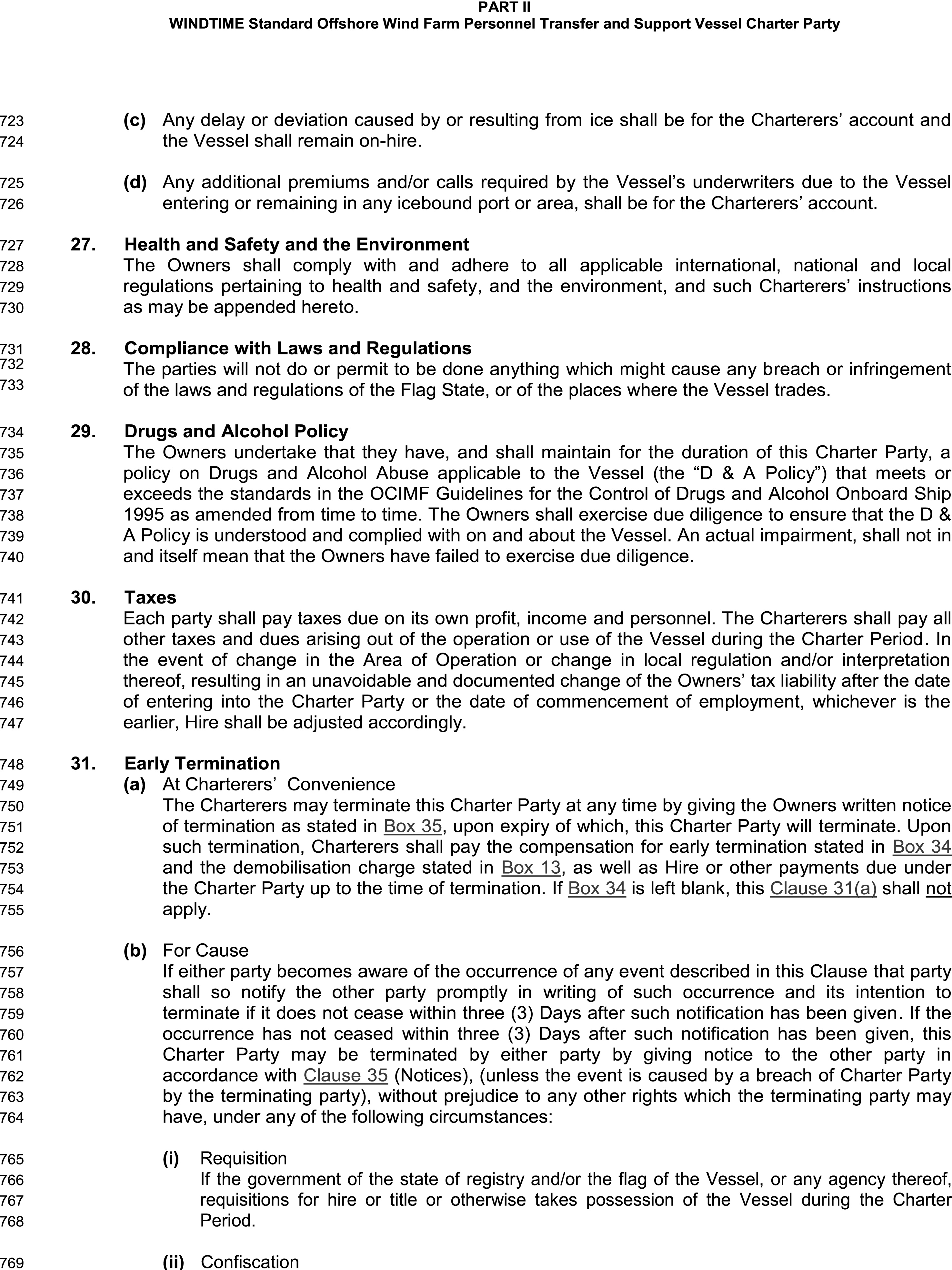 A legal document titled Appendix 9, Part II, WINDTIME Standard Offshore Wind Farm Personnel Transfer and Support Vessel Charter Party, with lines 723 to 769. The page details several clauses, including Health and Safety and the Environment, Compliance with Laws and Regulations, Drugs and Alcohol Policy, and Taxes. The main section is Clause 31, Early Termination, which outlines conditions for ending the charter. This includes termination for the charterers’ convenience and for cause, which covers events such as government requisition or confiscation of the vessel.
